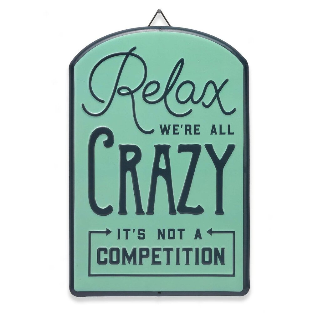 Relax Were All Crazy Metal Wall Sign - Humorous Home Decor Accent For Relaxation